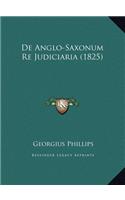 De Anglo-Saxonum Re Judiciaria (1825)