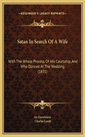 Satan In Search Of A Wife