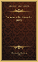 Das Asylrecht Der Naturvolker (1903)
