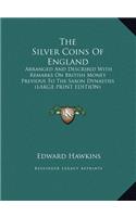 The Silver Coins of England