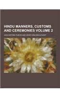 Hindu Manners, Customs and Ceremonies Volume 2: (English)