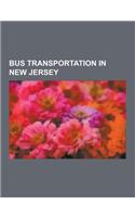 Bus Transportation in New Jersey: Lists of New Jersey Bus Routes, New Jersey Transit, New Jersey Transit Bus Operations, Surface Transportation in GRE(English)