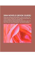 2004 Novels (Book Guide): Jonathan Strange & MR Norrell, State of Fear, the Tatami Galaxy, Skinny Dip, the Looking Glass Wars(English)