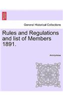 Rules and Regulations and List of Members 1891.: (English)