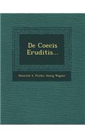 de Coecis Eruditis...