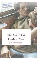 The Map That Leads to You