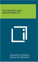 Psychiatry and Responsibility