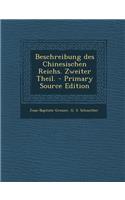 Beschreibung Des Chinesischen Reichs. Zweiter Theil. - Primary Source Edition