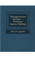 Recognitiones Syriace - Primary Source Edition