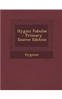 Hygini Fabulae - Primary Source Edition