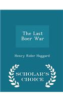 The Last Boer War - Scholar's Choice Edition