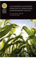 Intended and Unintended Effects of U.S. Agricultural and Biotechnology Policies