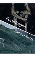 Fortefragile