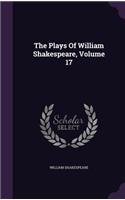 The Plays Of William Shakespeare, Volume 17