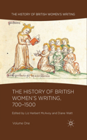 History of British Women's Writing, 700-1500, Volume One