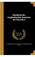 Handbuch der vergleichenden Anatomie der Haustiere