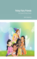 Feisty Fairy Friends