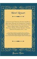 Catalogue Des Tableaux Anciens Par Boilly, Breughel, Philippe de Champaigne, Chardin, Danloux, David, Duplessis, Fragonard, Goya, Greco, Baron Gros., Lécipié, Poussin, Prud'hon, Ribéra, Hubert-Robert, Téniers, Tiepolim Vélasquez, Etc., 1912