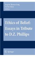 Ethics of Belief: Essays in Tribute to D.Z. Phillips