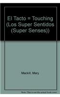 El Tacto: (Los Super Sentidos)
