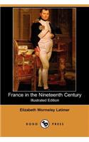 France in the Nineteenth Century (Illustrated Edition) (Dodo Press)