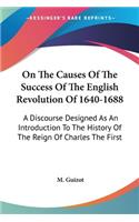 On The Causes Of The Success Of The English Revolution Of 1640-1688