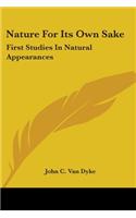 Nature For Its Own Sake: First Studies In Natural Appearances(English)