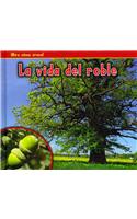 La Vida del Roble = The Life of an Oak Tree