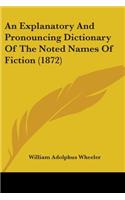 Explanatory And Pronouncing Dictionary Of The Noted Names Of Fiction (1872)