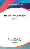 Ruin Of A Princess (1912)