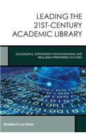 Leading the 21st-Century Academic Library