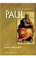 The Blackwell Companion to Paul: (53 Wiley Blackwell Companions to Religion)