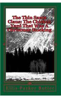 The Thin Santa Claus: The Chicken Yard That Was A Christmas Stocking(English)