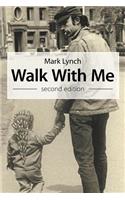Walk with Me