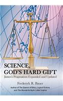 Science, God's Hard Gift