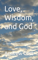 Love, Wisdom, and God