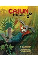 Cajun Folktales/Contes Populaires Cadiens