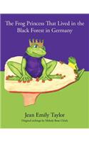 Frog Princess That Lived in the Black Forest in Germany