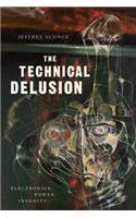 Technical Delusion