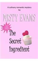 Secret Ingredient: A Culinary Romantic Mystery