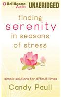 Finding Serenity in Seasons of Stress