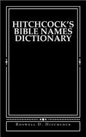 Hitchcock's Bible Names Dictionary