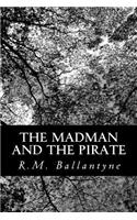 Madman and the Pirate