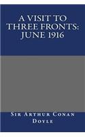 Visit to Three Fronts: June 1916