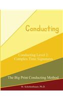 Conducting Level 2: Complex Time Signatures