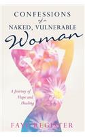 Confessions of a Naked, Vulnerable Woman