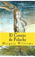 El Conejo de Peluche: O cómo juguetes se hacen reales(Spanish)