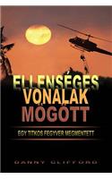 Ellenséges Vonalak Mögött Egy Titkos Fegyver Megmentett - Hungarian