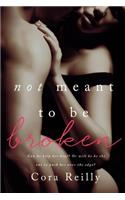 Not Meant To Be Broken