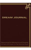 Dream Journal for Reflection and Lucid Dreaming 202 Pages with Prompts Two Page Spread per Dream: Ideal journal to inspire lucid dreaming, 7"x10" notebook with red antique cover, 202 pages, guided prompts and space for jotting memories of dream w